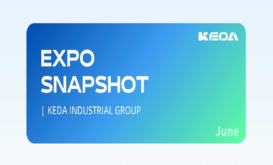 To the World | KEDA Industrial Group | Expo Snapshot